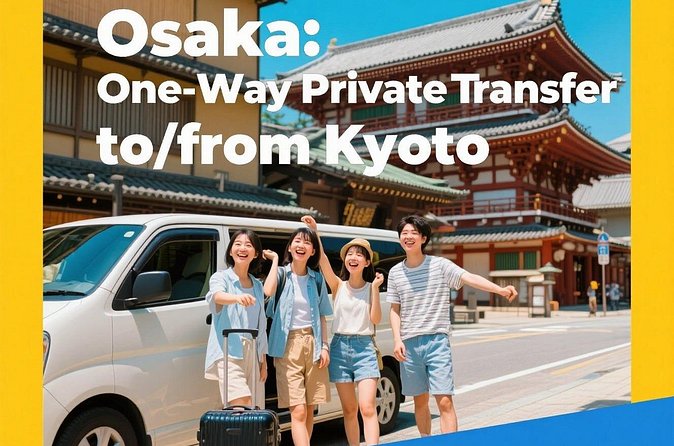 Osaka: One-Way Private Transfer to/from Kyoto - What happens at pickup and drop-off